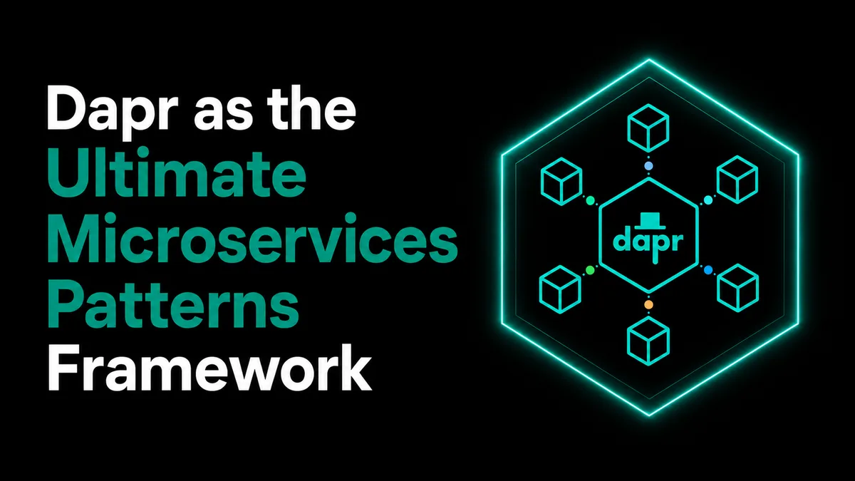 Dapr as the Ultimate Microservices Patterns Framework