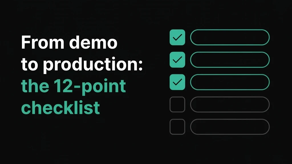 Your LangGraph Agent Survived the Demo. Here's the 12-Point Production Checklist