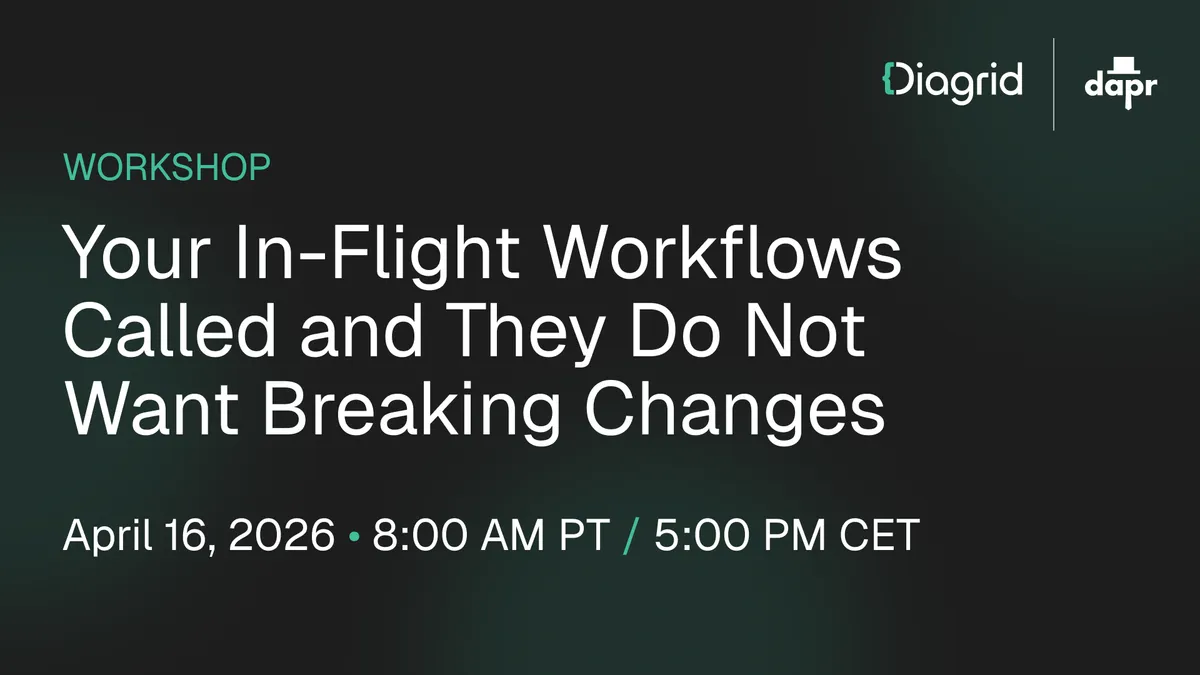 Your In-Flight Workflows Called and They Do Not Want Breaking Changes