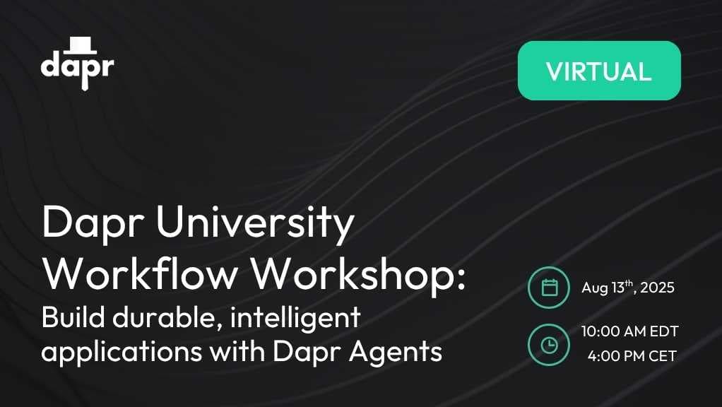 Dapr Workflow Workshop: Build Durable, Intelligent Applications with Dapr Agents
