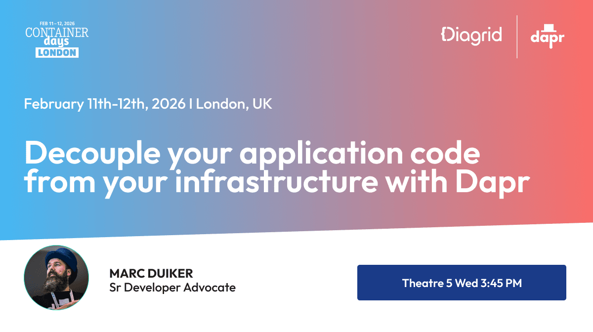 Diagrid and Dapr at Container Days London 2026