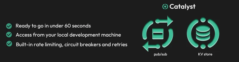 Simplified serverless infrastructure with Catalyst pub/sub and KV store