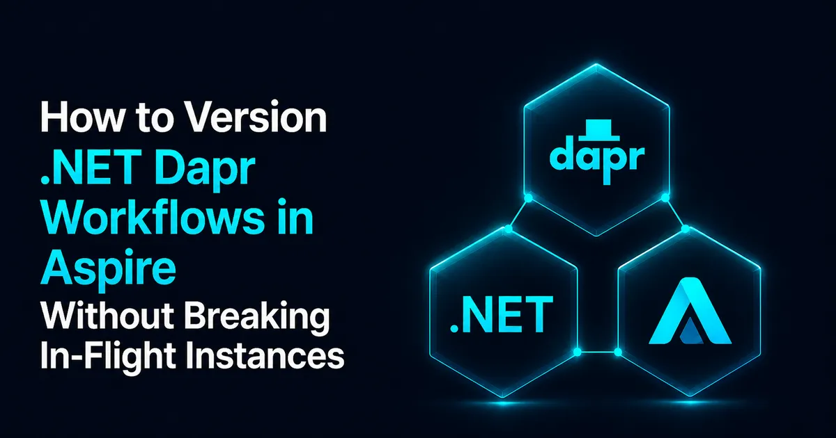 Version .NET Dapr Workflows in Aspire Without Breakage