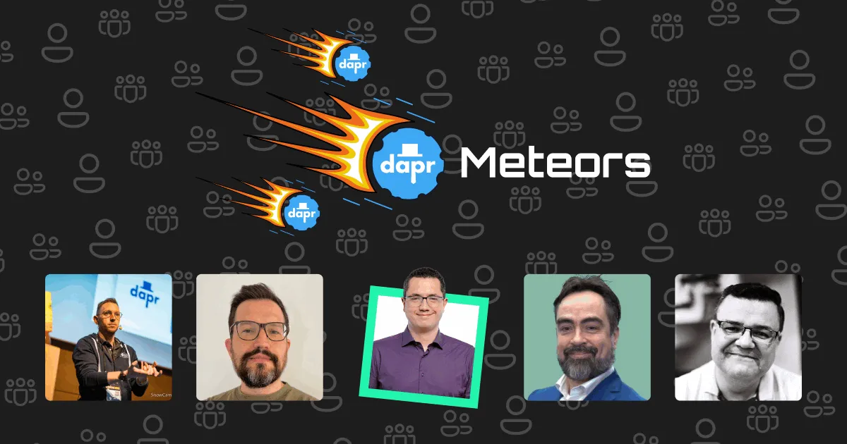Welcome new Dapr Meteors!